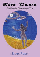 Moon Dance  The Feminine Dimensions of Time [Pdf/ePub] eBook