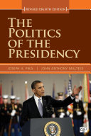 The Politics of the Presidency  Revised 8th Edition