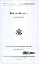 United States Congressional Serial Set, Serial No. 14733, House Reports Nos. 335-353