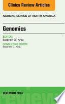 Genomics  An Issue of Nursing Clinics  Book