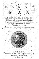 An essay on man ... Enlarged and improved by the author ... With the notes of William, Lord Bishop of Gloucester