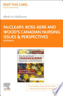 Ross-Kerr and Wood's Canadian Nursing Issues & Perspectives - E-Book