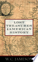 Lost Treasures of American History
