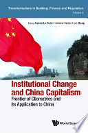 Institutional Change And China Capitalism  Frontier Of Cliometrics And Its Application To China