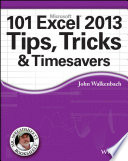 101 Excel 2013 Tips  Tricks and Timesavers Book