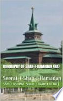 Biography of Hazrat Shah-i-Hamadan (RA)