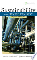 Sustainability in the Process Industry  Integration and Optimization Book