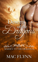 Deserts of the Dragons  Maiden to the Dragon  6  Alpha Dragon Shifter Romance 