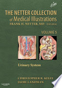 The Netter Collection of Medical Illustrations - Urinary System e-Book