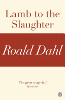 Lamb to the Slaughter  A Roald Dahl Short Story  Book
