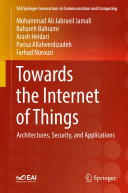 Towards the Internet of Things