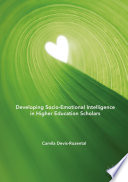 Developing Socio Emotional Intelligence in Higher Education Scholars Book