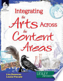 Integrating the Arts Across the Content Areas Book