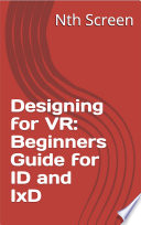 Designing For Vr Beginners Guide For Id And Ixd