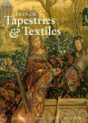 French Tapestries and Textiles in the J  Paul Getty Museum