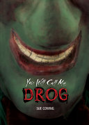 You Will Call Me Drog Book Sue Cowing