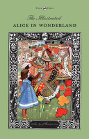The Illustrated Alice in Wonderland (The Golden Age of Illustration Series) Pdf/ePub eBook
