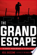 The Grand Escape  The Greatest Prison Breakout of the 20th Century  Scholastic Focus  Book