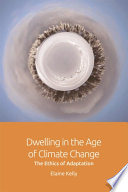 Dwelling in the Age of Climate Change Book