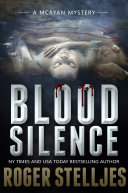 Blood Silence - Thriller (McRyan Mystery Series)
