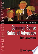 Common Sense Rules of Advocacy for Lawyers Book