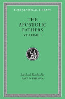 The Apostolic Fathers: I Clement. II Clement. Ignatius. Polycarp. Didache