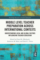 Middle Level Teacher Preparation across International Contexts