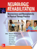 Neurologic Rehabilitation  Neuroscience and Neuroplasticity in Physical Therapy Practice  EB 