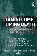 Taming Time  Timing Death