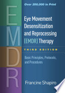 Eye Movement Desensitization and Reprocessing  EMDR  Therapy  Third Edition