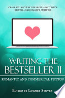 Writing the Bestseller II  Romance and Commercial Fiction