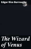 The Wizard of Venus [Pdf/ePub] eBook