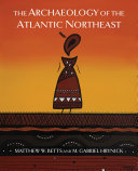 The Archaeology of the Atlantic Northeast [Pdf/ePub] eBook