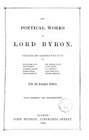 The Complete Works of Lord Byron with Portrait and Illustrations Collected and Arranged with Notes by Sir Walter Scott ... [et Al.]