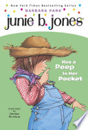 Junie B. Jones #15: Junie B. Jones Has a Peep in Her Pocket