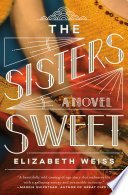 link to The Sisters Sweet : a novel in the TCC library catalog