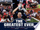 New England Patriots  The Greatest Ever  Book
