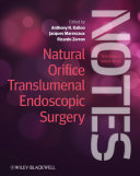 Natural Orifice Translumenal Endoscopic Surgery  NOTES 