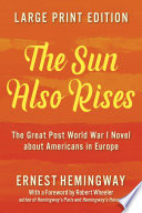 The Sun Also Rises (LARGE PRINT EDITION)