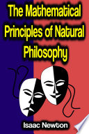 The Mathematical Principles of Natural Philosophy PDF Book By Isaac Newton