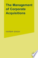 The Management of Corporate Acquisitions