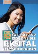 Top 10 Tips for Safe and Responsible Digital Communication