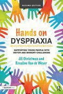 Hands on Dyspraxia: Developmental Coordination Disorder