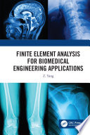 Finite Element Analysis for Biomedical Engineering Applications Book