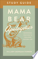Mama Bear Apologetics Study Guide Book PDF