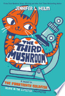 The Third Mushroom PDF Book By Jennifer L. Holm