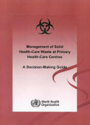 Management of Solid Health Care Waste at Primary Health Care Centres