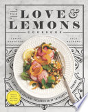 The Love and Lemons Cookbook Book