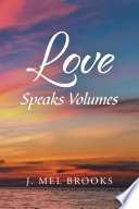 Love Speaks Volumes