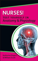 Nurses  Test yourself in Anatomy   Physiology